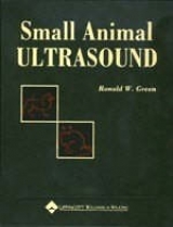 Small Animal Ultrasound - Green, Ronald W.