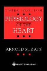 Physiology of the Heart - Katz, Arnold M.