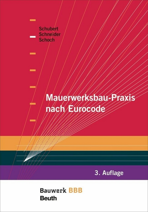 Mauerwerksbau-Praxis nach Eurocode - 