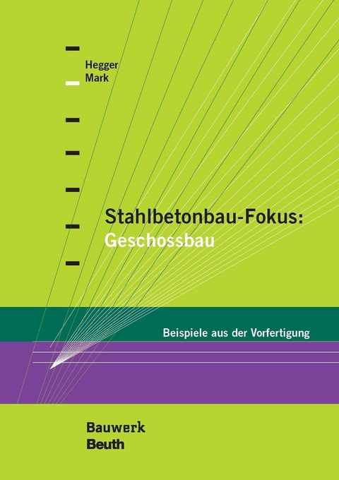 Stahlbetonbau-Fokus: Geschossbau - 