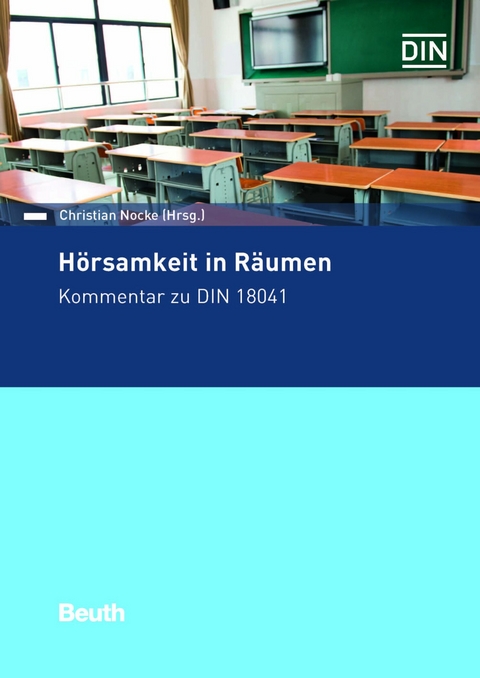 Hörsamkeit in Räumen -  Tobias Kirchner,  Annika Moll,  Reinhard O. Neubauer,  Carsten Ruhe