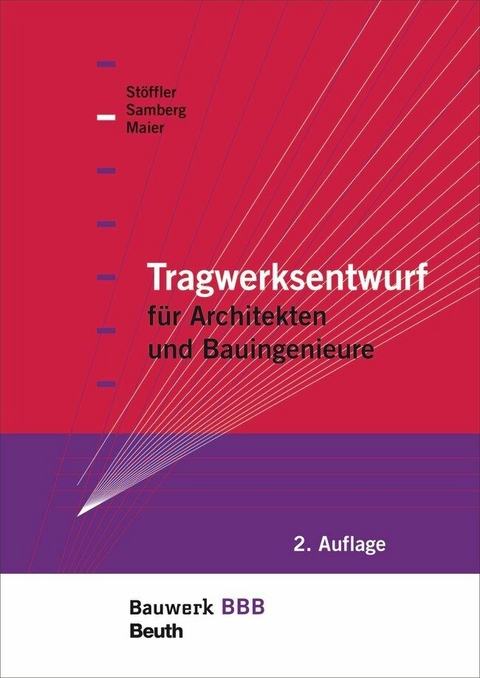 Tragwerksentwurf -  Claus Maier,  Susanne Samberg,  Jürgen Stöffler