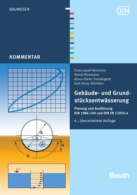 Gebäude- und Grundstücksentwässerung -  Franz-Josef Heinrichs,  Bernd Rickmann,  Klaus-Dieter Sondergeld,  Karl-Heinz Störlein