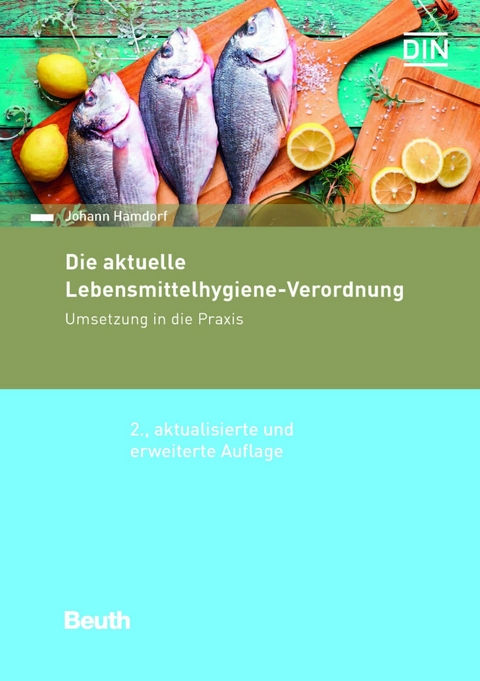 Die aktuelle Lebensmittelhygiene-Verordnung -  Johann Hamdorf