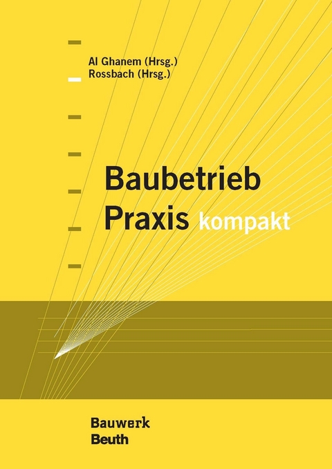 Baubetrieb Praxis kompakt - 