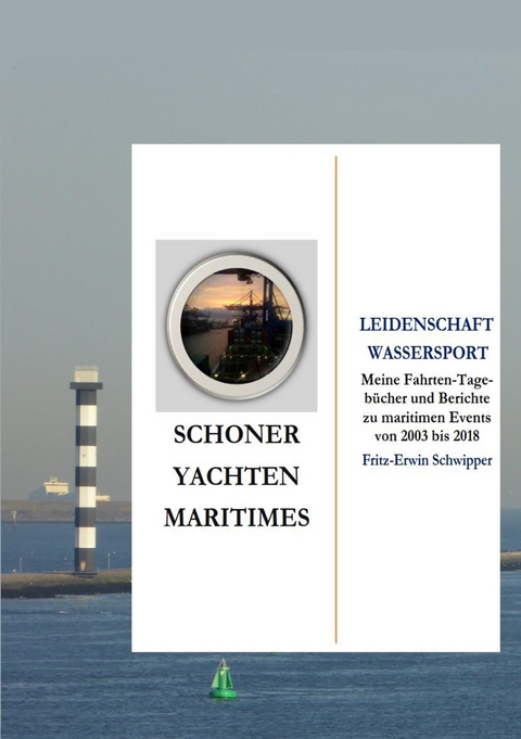 Schoner, Yachten, Maritimes - Fritz-Erwin Schwipper