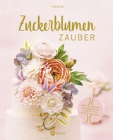 Zuckerblumen-Zauber - Filiz Bircan