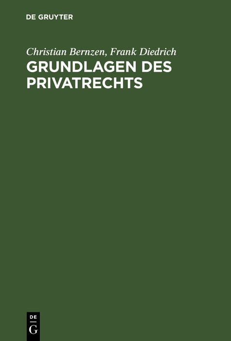 Grundlagen des Privatrechts - Christian Bernzen, Frank Diedrich