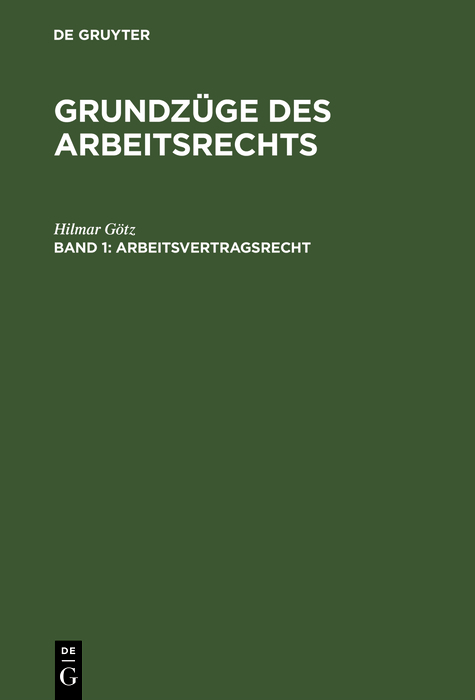 Arbeitsvertragsrecht - Hilmar Götz