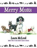 Merry Mutts -  Laura McLeod