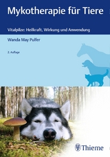 Mykotherapie für Tiere -  Wanda May Pulfer