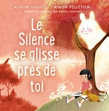 Le Silence se glisse près de toi - Alison Hughes