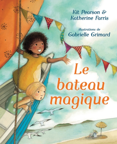 Le bateau magique - Kit Pearson, Katherine Farris