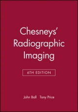 Chesneys' Radiographic Imaging - Ball, John L.; Moore, Adrian D.