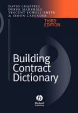 Building Contract Dictionary - Chappell, David; Powell-Smith, Vincent; Marshall, Derek; Cavender, Simon