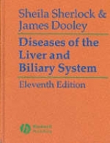 Diseases of the Liver and Biliary System - Sherlock, Dame Sheila; Dooley, James S.