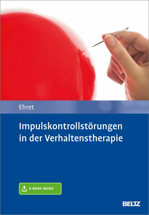 Impulskontrollstörungen in der Verhaltenstherapie -  Alfred Ehret