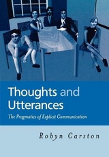 Thoughts and Utterances - Robyn Carston