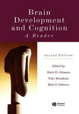 Brain Development and Cognition - Johnson, Mark H.; Munakata, Yuko; Gilmore, Rick O.