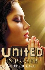 United in Prayer -  Peter Roussakis