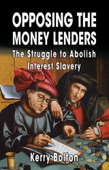 Opposing the Money Lenders -  Kerry Bolton