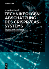 Technikfolgenabschätzung des CRISPR/Cas-Systems - Annika Hardt