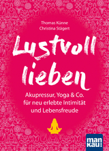 Lustvoll lieben - Thomas Künne, Christina Stägert