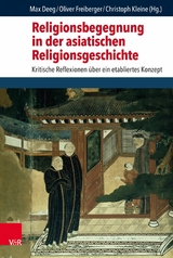 Religionsbegegnung in der asiatischen Religionsgeschichte - 