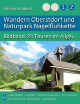 Wandern Oberstdorf und Naturpark Nagelfluhkette - Johann Schubert