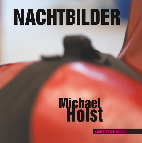 Nachtbilder - Michael Holst