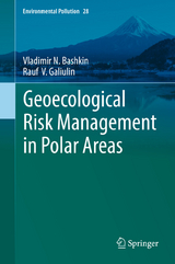 Geoecological Risk Management in Polar Areas - Vladimir N. Bashkin, Rauf  V. Galiulin