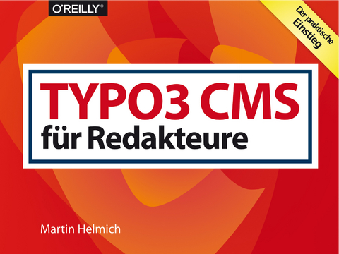 TYPO3 CMS für Redakteure -  Martin Helmich