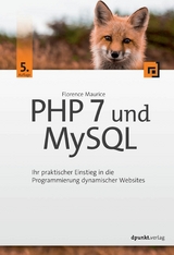 PHP 7 und MySQL -  Florence Maurice