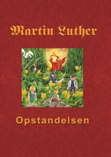 Martin Luther - Opstandelsen - 