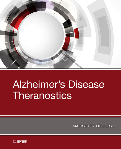 Alzheimer's Disease Theranostics -  Magisetty Obulesu