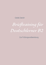 Brieftraining für Deutschlerner B2 - Gisela Darrah