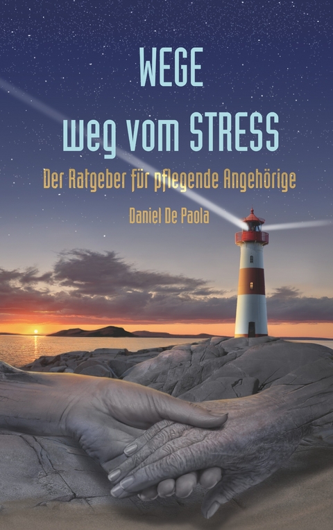 Wege weg vom Stress - Daniel De Paola