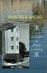 Barges and Bread - Di Murrell