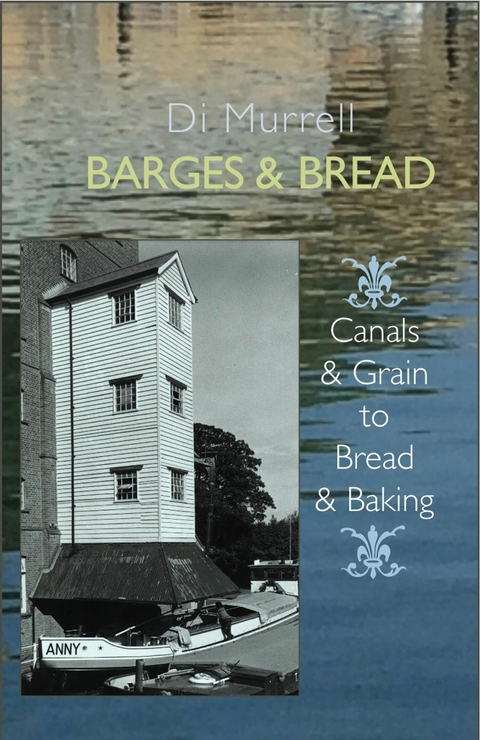 Barges and Bread - Di Murrell