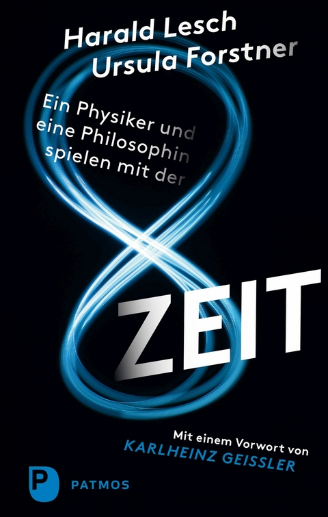 Ein Physiker und eine Philosophin spielen mit der Zeit - Harald Lesch, Ursula Forstner