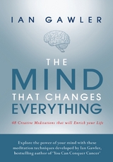 The Mind That Changes Everything - Ian Gawler