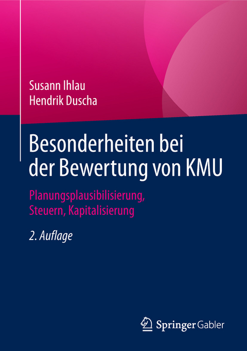 Besonderheiten bei der Bewertung von KMU - Susann Ihlau, Hendrik Duscha