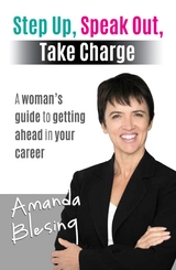 Step Up, Speak Out, Take Charge - Amanda Blesing