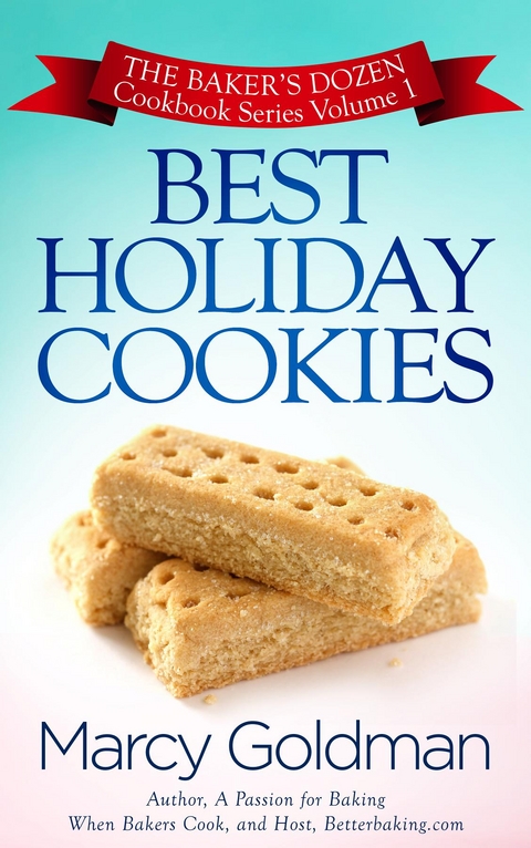 Best Holiday Cookies -  Marcy Goldman