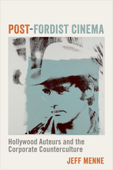 Post-Fordist Cinema - Jeff Menne