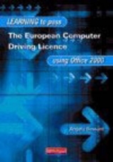 Learning to Pass European Computer Driving Licence Using Office 2000 2nd ed - Bessant, Angela