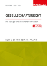 Gesellschaftsrecht - Christian Ostermaier, Sylvia Vogt, Wilhelm Vogt