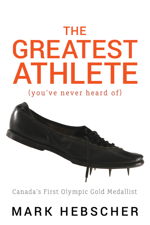 Greatest Athlete (You've Never Heard Of) -  Mark Hebscher