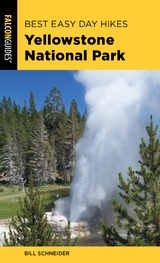 Best Easy Day Hikes Yellowstone National Park -  Bill Schneider