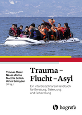 Trauma – Flucht – Asyl - 